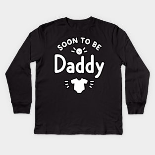 Soon to Be Daddy Kids Long Sleeve T-Shirt